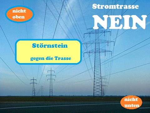 Stoernstein gegen Stromtrasse